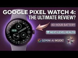 Google Pixel Watch 4 Review - Gemini AI, 40-Hour Battery & Next-Level Health Tracking!