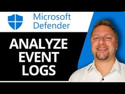 How to Analyze Event Logs in Defender | Defender Tutorial 2026