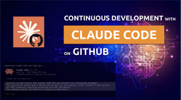 Continuous Development with Claude Code on GitHub