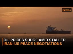 Oil prices surge amid stalled Iran–US peace negotiations