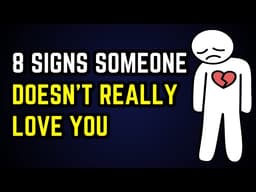 8 Signs Someone Doesn’t Really Love You 💔