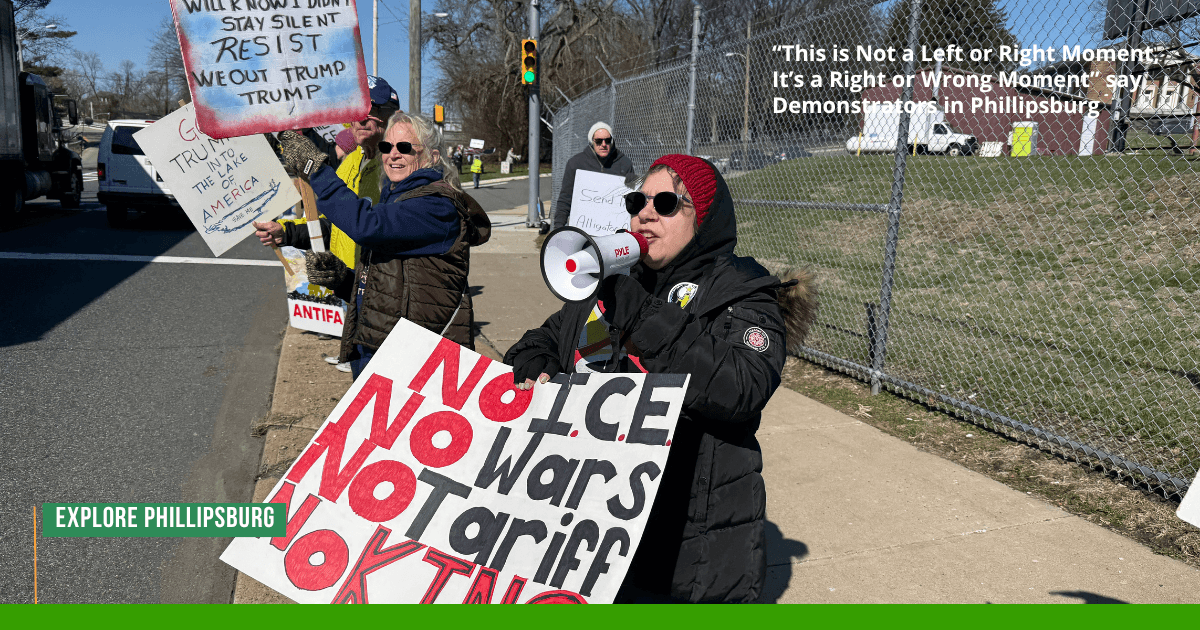 “This is Not a Left or Right Moment, It’s a Right or Wrong Moment” say Demonstrators in Phillipsburg | Phillipsburg, NJ News TAPinto | TAPinto