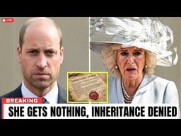 JUST NOW: William SHUTS DOWN Camilla’s Greedy Attempt—‘She Gets NOTHING!