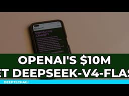 OpenAI's $10M Bet on DeepSeek-V4-Flash. What's the Plan?