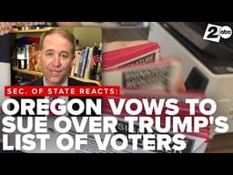 President Trump signs order to build national list of verified eligible voters; Oregon plans to sue