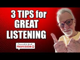 LISTENING: 3 Tips for Great Listening
