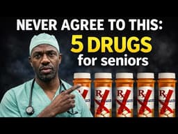 Never Agree To This: 5 Drugs for seniors!