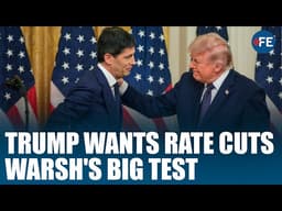 Warsh’s First Fed Test | Trump Wants Rate Cuts | Markets Await Big Signals