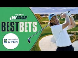 BEST BETS: 2026 RBC Canadian Open Picks, Odds, One & Done | The Early Wedge