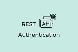 Most Used REST API Authentication Methods & Strategies - MojoAuth