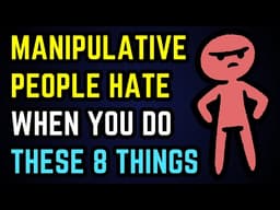 Manipulative People Hate When You Do These 8 Things ❌