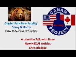 Missing 411 David Paulides- Glacier National Park Bear Fatality--Safety on the Trail- News Articles