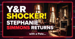 Y&R Shocker! Stephanie Simmons Returns with a Paternity Bomb for Genoa City! | Daily Drama