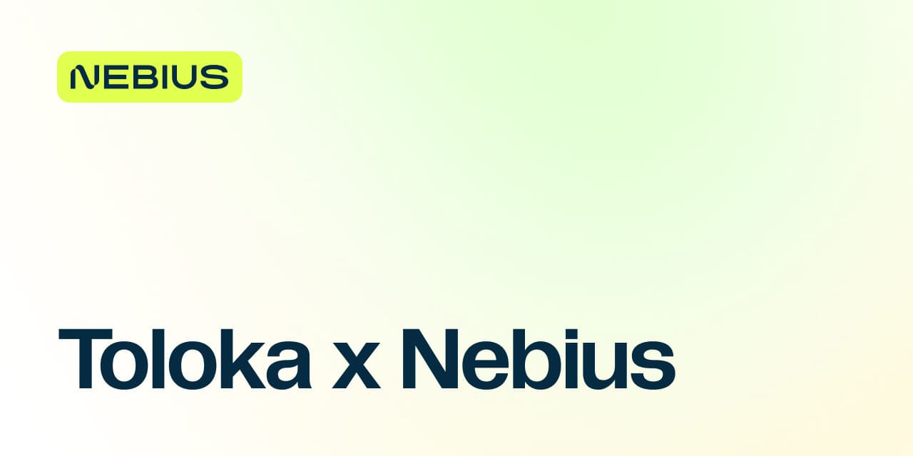 Toloka x Nebius