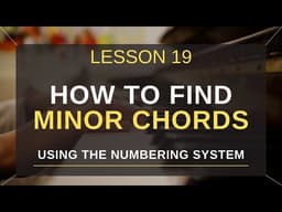 Lesson 19: How to Find Minor Chords Using Numbers (Easy Piano Hack for Beginners)