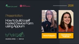 How to build a self hosted Device Farm using Appium |  Anna Kalypso Podimata & Georgianna Makraki