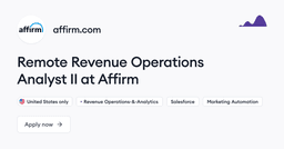 Affirm hiring Revenue Operations Analyst II • Remote (Work from Home) | Himalayas