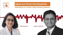 Aging and Clonal Hematopoiesis: Blood Mutations Linked to Cancer, Heart Disease, Inflammation & More