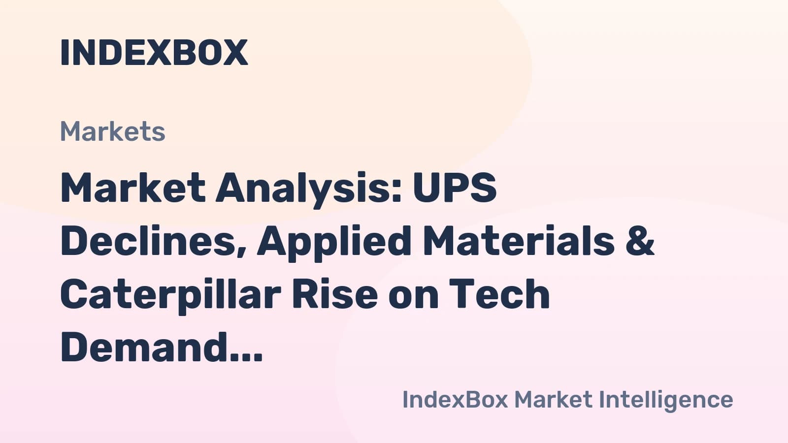 Investors Shift from UPS to Applied Materials & Caterpillar | 2026 Market Trends - News and Statistics - IndexBox