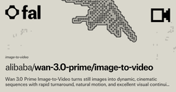 Wan 3.0 Prime (Image to Video) API on fal
