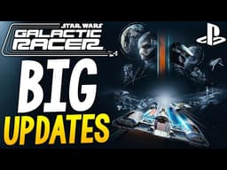 BIG Star Wars Galactic Racer UPDATES - NEW Story Trailer, Physical Edition, Editions Content + More!