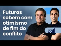 🔴 01/04/26  Futuros sobem com otimismo de fim do conflito | Morning call