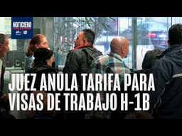 Freno judicial a políticas de Trump: Juez anula la polémica tarifa de $100,000 para las visas de tra
