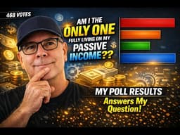 I Thought I Was the ONLY One Living Off Passive Income… Until 468 Polled  Income Investors Said This