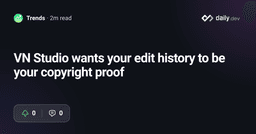 VN Studio wants your edit history to be your copyright proof
