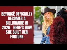 Beyoncé Officially Becomes a Billionaire in 2026 – Here’s How She Built Her Fortune