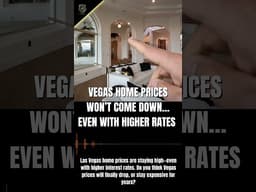 Vegas Home Prices Won’t Come Down… Even With Higher Rates