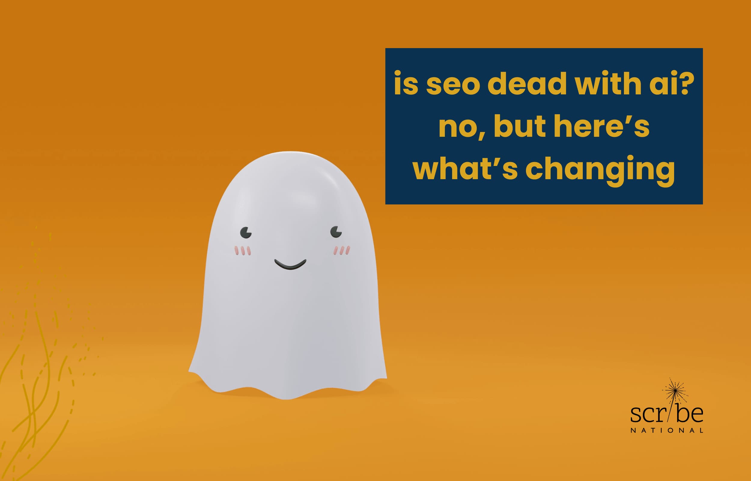 Is SEO dead with AI? No, but here's what's changing