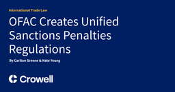 OFAC Creates Unified Sanctions Penalties Regulations