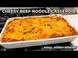The Cheesiest Beef Noodle Casserole You’ll Ever Make (aka “Husband’s Delight!”)