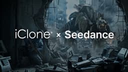 iClone x Seedance 2.0: 3D Motion-Guided Video Pipeline for ...