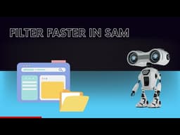 Quick SAM List Filtering With Icons, Smart Lists, and More