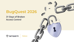 BugQuest 2026: 31 Days of Broken Access Control | Intigriti