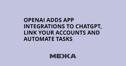 OpenAI adds app integrations to ChatGPT, link your accounts and automate tasks | Ukraine news - #Mezha