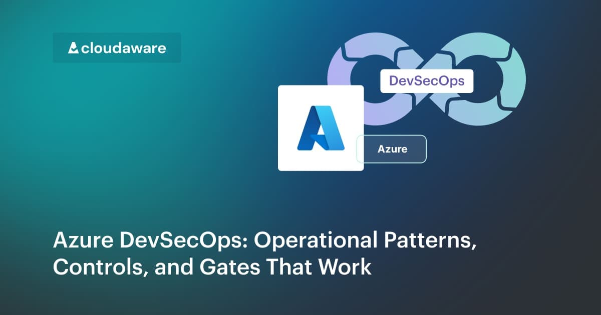 Azure DevSecOps in Real Production Environments