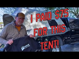 $75 Marketplace Kodiak Truck Tent — Was It a Steal?  Canyon of the Eagles @OutdoorseyAdventures
