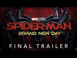 Spiderman: Brand New Day Final Trailer Release Date | Upcoming Marvel Movie 2026