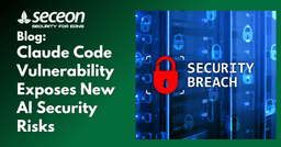 Claude Code Vulnerability Exposes New AI Security Risks - Seceon Inc