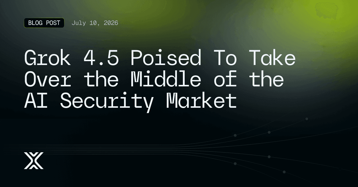 Grok 4.5 for Offensive Security: Performance vs. Cost