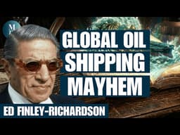 Iran War Has Pushed Global Shipping Markets To The Brink | Ed Finley-Richardson