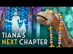 What’s Next for Princess Tiana? | Great Moments in Imagineering