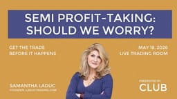 Semi Profit-Taking: Should We Worry?
