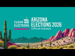 2026 Arizona Primary Debates: Governor - Republican Primary
