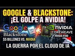 Google y Blackstone crean empresa de IA con $5,000 millones — CoreWeave en peligro (análisis)