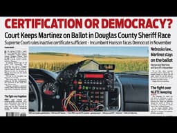 Certification or Democracy: Douglas County Sheriff Race Exposes Nebraska’s Ballot Access Gatekeep
