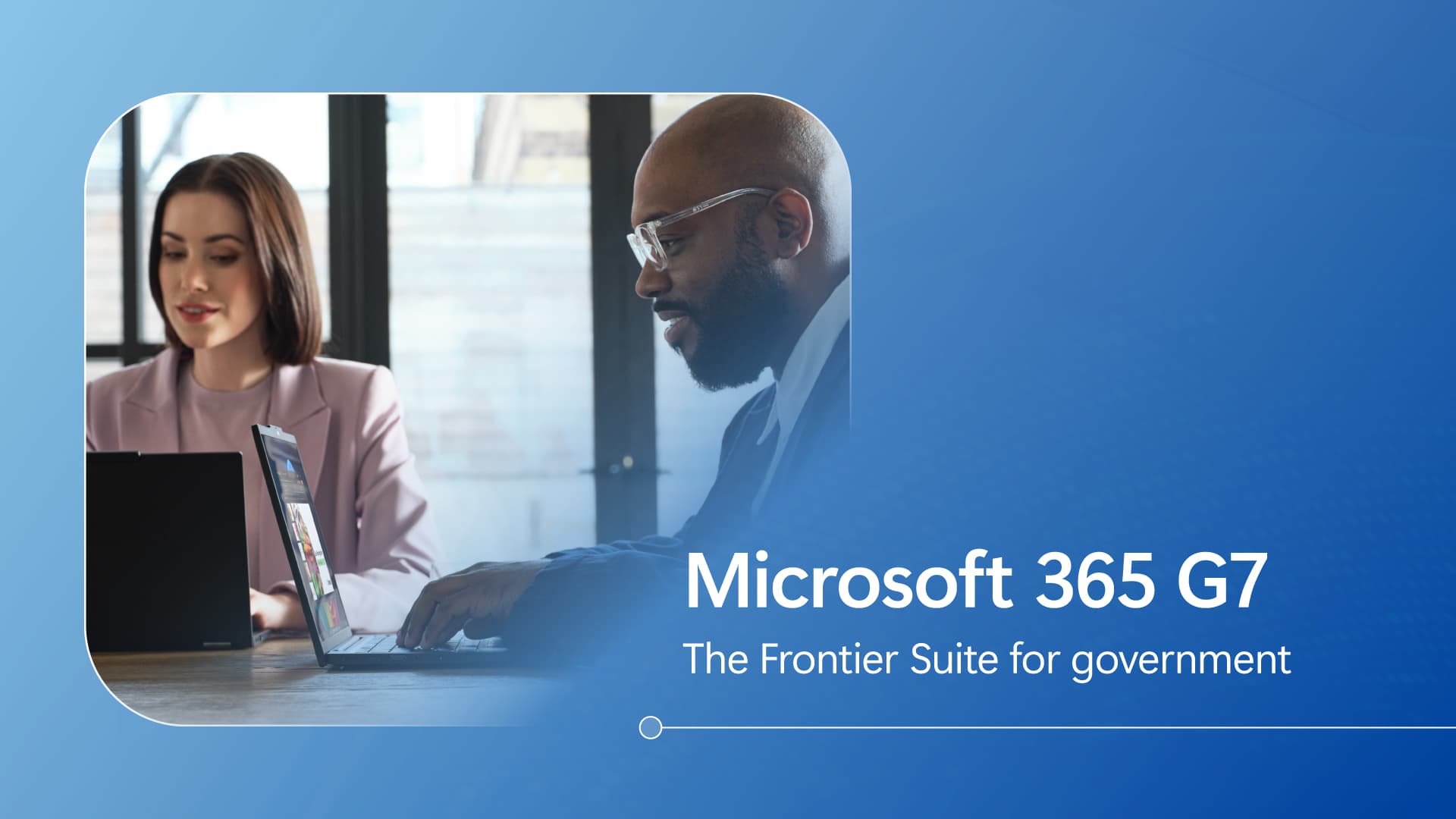Introducing Microsoft 365 G7: Intelligence + Trust for the mission ...